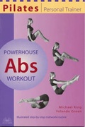 Cover: Pilates Personal Trainer Powerhouse Abs Workout - Ulysses Press