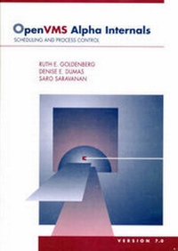 Enlarge image Cover: OpenVMS Alpha Internals: Scheduling and Process Control - Digital Press