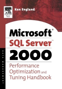 Enlarge image Cover: The Microsoft SQL Server 2000 Performance Optimization and Tuning Handbook - Digital Press