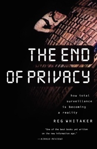 Enlarge image Cover: The End of Privacy - The New Press