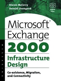 Enlarge image Cover: Microsoft Exchange 2000 Infrastructure Design - Digital Press