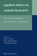 Cover: Applied Ethics in Animal Research - Purdue University Press
