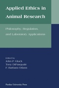 Cover: Applied Ethics in Animal Research - Purdue University Press