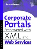 Abbildung von: Corporate Portals Empowered with XML and Web Services - Digital Press