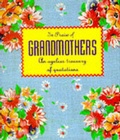 Cover: In Praise of Grandmothers - Running Press Miniature Editions
