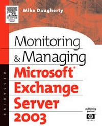 Abbildung von: Monitoring and Managing Microsoft Exchange Server 2003 - Digital Press