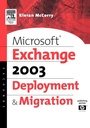 Cover: Microsoft (R) Exchange Server 2003 Deployment and Migration - Digital Press