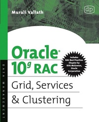 Enlarge image Cover: Oracle 10g RAC Grid, Services and Clustering - Digital Press