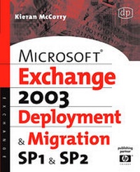 Abbildung von: Microsoft Exchange Server 2003, Deployment and Migration SP1 and SP2 - Digital Press
