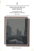 Cover: The Pleasure of Influence - Purdue University Press