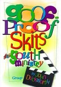 Cover: Goof-proof Skits for Youth Ministry - Struik Christian Books