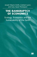 Cover: The Bankruptcy of Economics: Ecology, Economics and the Sustainability of the Earth - Palgrave Macmillan