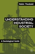 Cover: Understanding Industrial Society - Red Globe Press