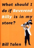 Cover: What Should I Do If Reverend Billy Is in My Store? - The New Press