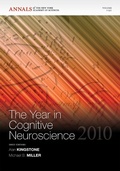 Cover: The Year in Cognitive Neuroscience 2010 - New York Academy of Sciences