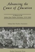 Cover: Advancing the Cause of Education - Purdue University Press