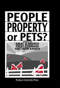Enlarge image Cover: People, Property, or Pets? - Purdue University Press