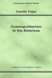 Enlarge image Cover: Cosmopolitanism in the Americas - Purdue University Press