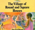 Cover: Village of Round and Square Houses - Macmillan Children's Books