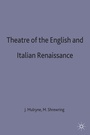 Cover: Theatre of the English and Italian Renaissance - Palgrave Macmillan