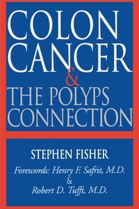 Enlarge image Cover: Colon Cancer and the Polyps Connection - Da Capo Press Inc
