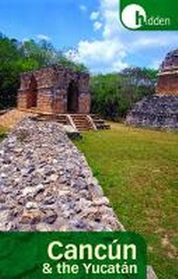 Abbildung von: Hidden Cancun and the Yucatan - Ulysses Press