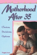 Cover: Motherhood After 35 - Fisher Books