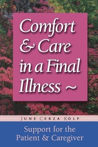 Abbildung von: Comfort & Care In A Final Illness - Da Capo Press Inc