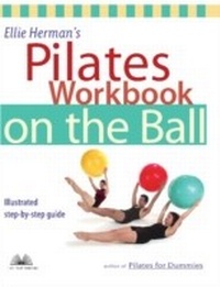 Abbildung von: Ellie Herman's Pilates Workbook on the Ball - Ulysses Press