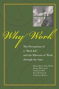 Enlarge image Cover: Why Work? - Purdue University Press
