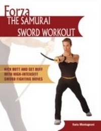 Abbildung von: Forza The Samurai Sword Workout - Ulysses Press