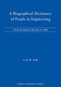 Enlarge image Cover: A Biographical Dictionary of People in Engineering - Purdue University Press