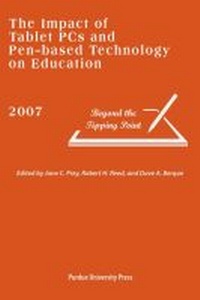 Enlarge image Cover: The Impact of Tablet PCs and Pen-based Technology on Education - Purdue University Press