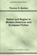Cover: Nation and Region in Modern American and European Fiction - Purdue University Press