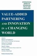 Cover: Value Added Partnering and Innovation in a Changing World - Purdue University Press