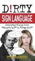 Cover: Dirty Sign Language - Ulysses Press