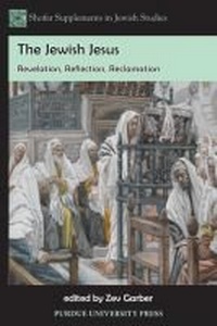 Enlarge image Cover: The Jewish Jesus - Purdue University Press