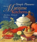 Cover: Simple Pleasures from Our Maritime Kitchens - Raincoast Books
