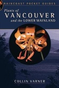 Cover: Plants of Vancouver and the Lower Mainland - Raincoast Books