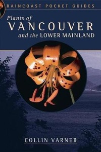 Enlarge image Cover: Plants of Vancouver and the Lower Mainland - Raincoast Books