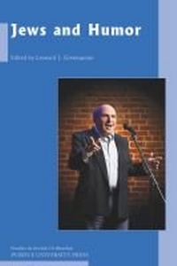 Enlarge image Cover: Jews and Humor - Purdue University Press