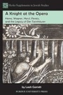 Cover: A Knight at the Opera - Purdue University Press