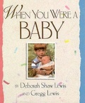 Cover: When You Were a Baby - Peachtree Publishers
