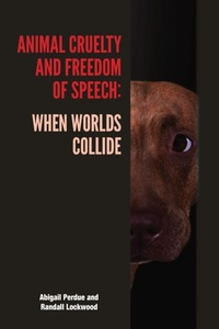 Enlarge image Cover: Animal Cruelty and Freedom of Speech - Purdue University Press