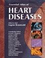 Cover: Essential Atlas of Heart Diseases - Current Medicine,U.S.