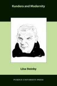 Enlarge image Cover: Kundera and Modernity - Purdue University Press