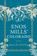 Cover: Enos Mills' Colorado - Bower House