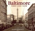 Cover: Baltimore Then and Now - Advantage Publishers Group