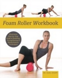 Abbildung von: Foam Roller Workbook - Ulysses Press