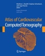 Cover: Atlas of Cardiovascular Computed Tomography - Current Medicine,U.S.